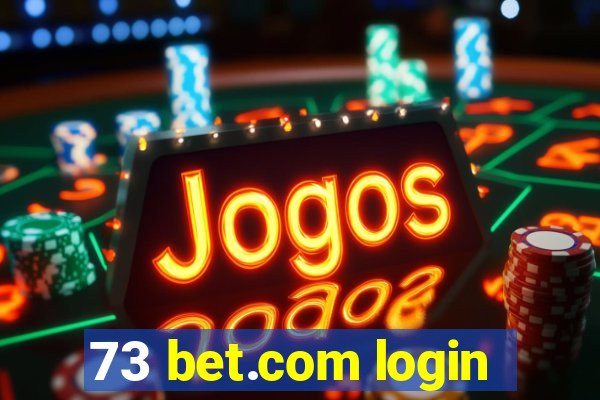 73 bet.com login